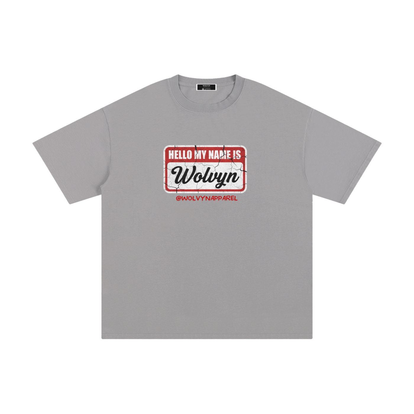 Wolvyn My Name Is Unisex Pure Cotton T-Shirt - Wolvyn Apparel