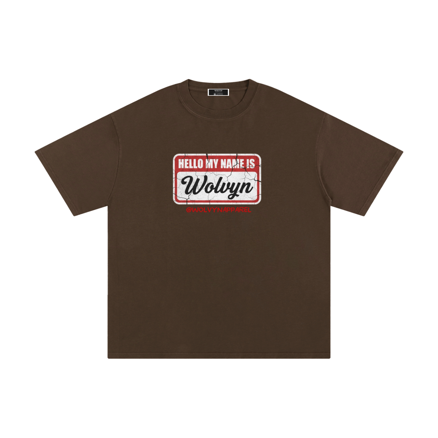 Wolvyn My Name Is Unisex Pure Cotton T-Shirt - Wolvyn Apparel