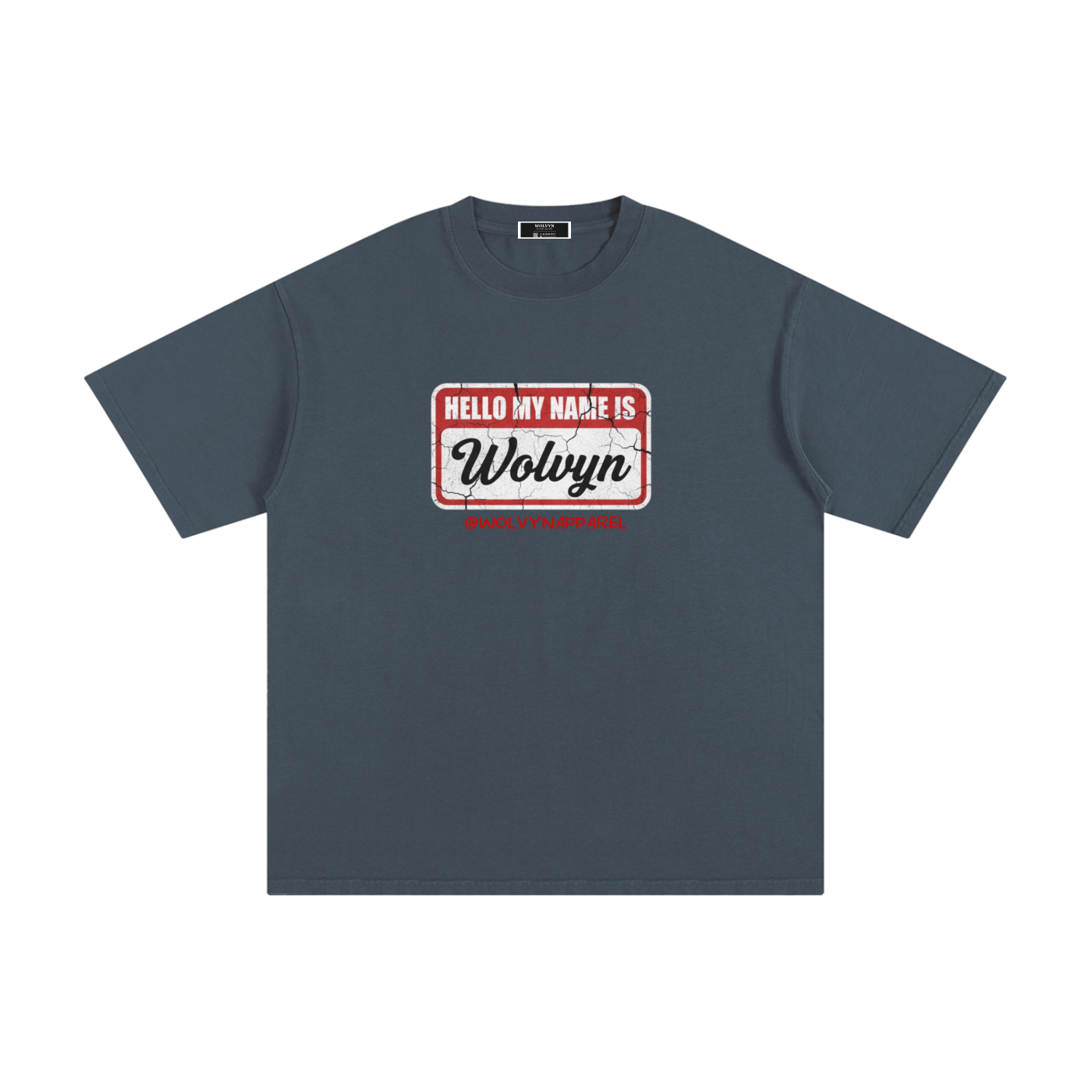 Wolvyn My Name Is Unisex Pure Cotton T-Shirt - Wolvyn Apparel