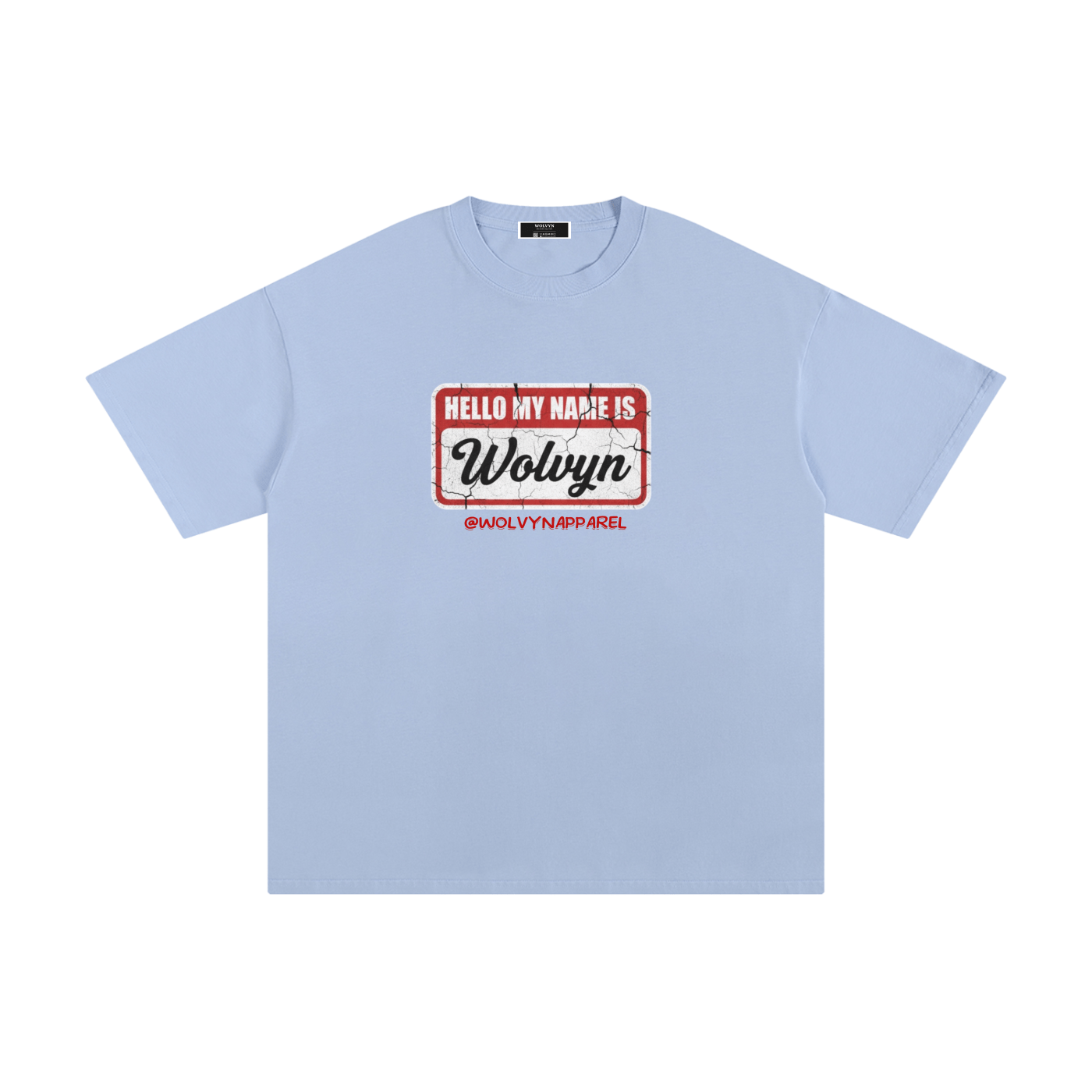 Wolvyn My Name Is Unisex Pure Cotton T-Shirt - Wolvyn Apparel