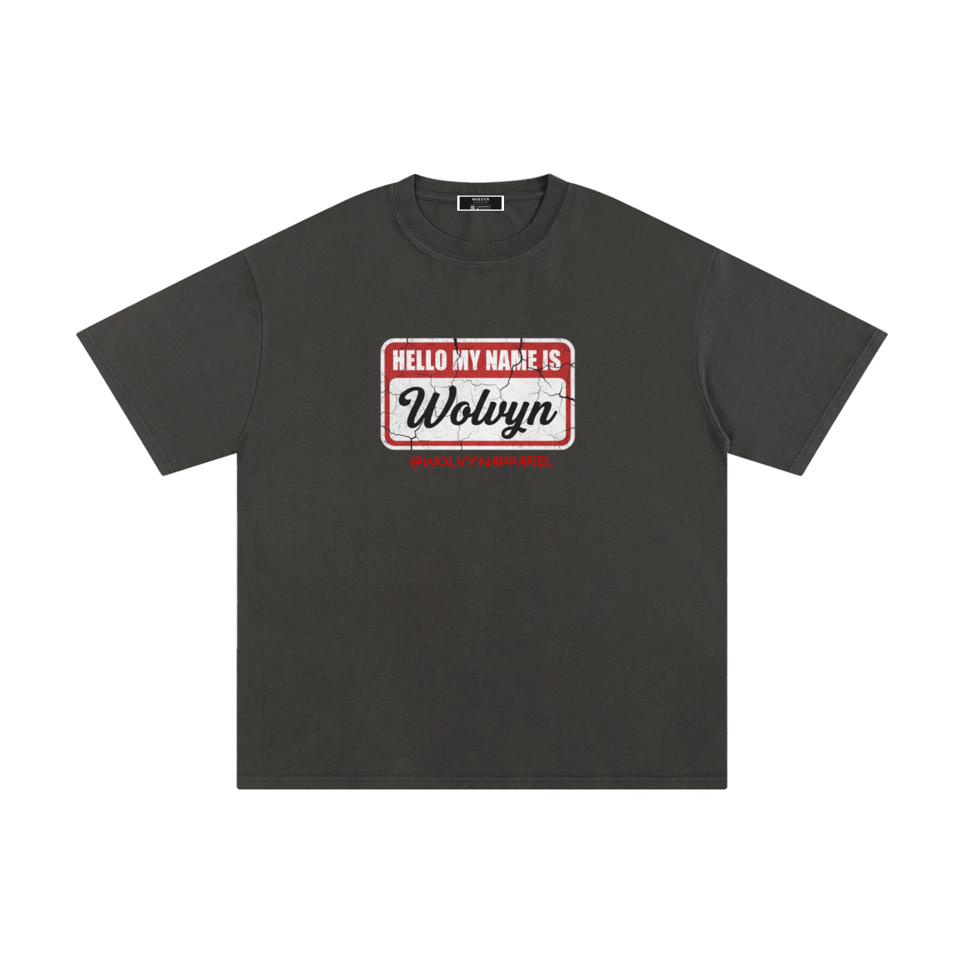 Wolvyn My Name Is Unisex Pure Cotton T-Shirt - Wolvyn Apparel